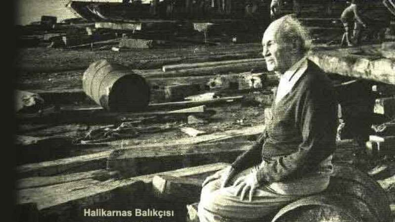 Halikarnas Balıkçısı ile ilgili az bilinenler