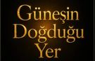 “Güneşin Doğduğu Yer” Dizisinin Yayın Günü Belli Oldu!