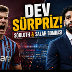 Trabzonspor'da Dev Sürpriz: Sörloth ve Salah Bombası
