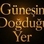 “Güneşin Doğduğu Yer” Dizisinin Yayın Günü Belli Oldu!