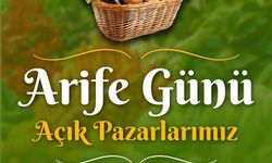 Sincan'da arife günü hangi pazarlar açık olacak?