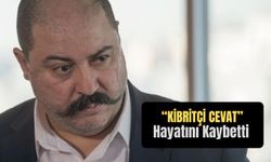 Kurtlar Vadisi’nin “Kibritçi Cevat”ı hayatını kaybetti.