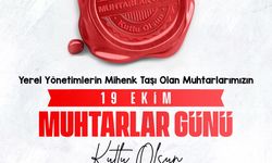 Başkan Şahin'den 19 Ekim Muhtarlar Gününü kutladı