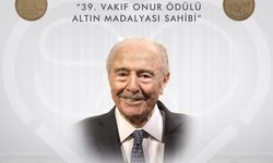 Ankara’da Tarihi Törende Yüksel Erimtan’a Vakıf Onur Ödülü Takdim Edilecek