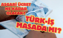 Asgari Ücret Toplantısı Başlıyor! TÜRK-İŞ masada mı?