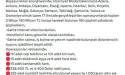 17 ilde dev 'dolandırıcılık' operasyonu: 180 gözaltı