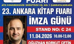 Korkut Çetin Okurlarıyla Ankara Kitap Fuarı’nda Buluşuyor