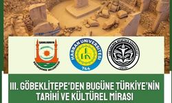 Göbeklitepe’den Türkiye’nin Kültürel Mirasına: Uluslararası Sempozyum Duyurusu