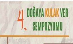 Ankara’da Çevre Zirvesi: “Doğaya Kulak Ver Sempozyumu”