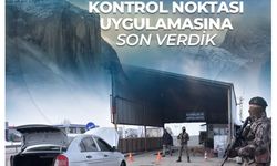 "2 bin 763 kontrol ve arama noktası uygulamasına son verdik"