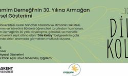 Ankara’da Kültür ve Dayanışma Gecesi: “Dile Kolay” Belgeseli Gala Yapacak