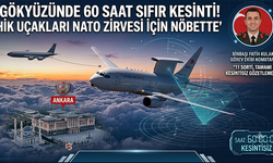 Gökyüzünde 60 Saat Sıfır Kesinti! HİK Uçakları Nöbette
