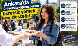 Üniversite öğrencilerine müjde! Ankara’da hafta içi her gün ücretsiz yemek