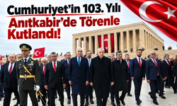 Cumhuriyet’in 103. Yılı Anıtkabir’de Törenle Kutlandı!