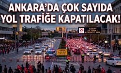 Ankara’da 29 Ekim Alarmı! Çok Sayıda Yol Trafiğe Kapatılacak