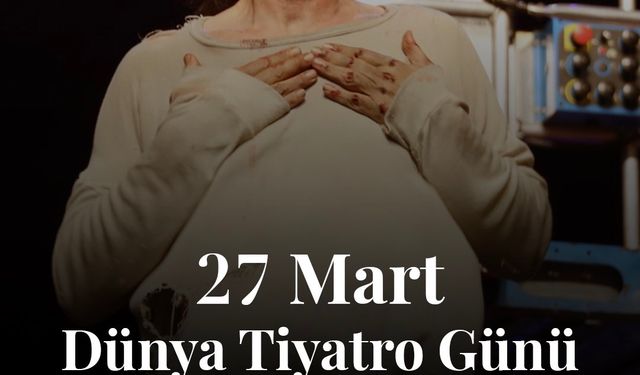 Etimesgut Belediyesi'nden Dünya Tiyatrolar Günü Paylaşımı