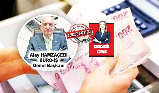 BÜRO-İŞ: “450 Bin Kamu Çalışanı Mağdur”