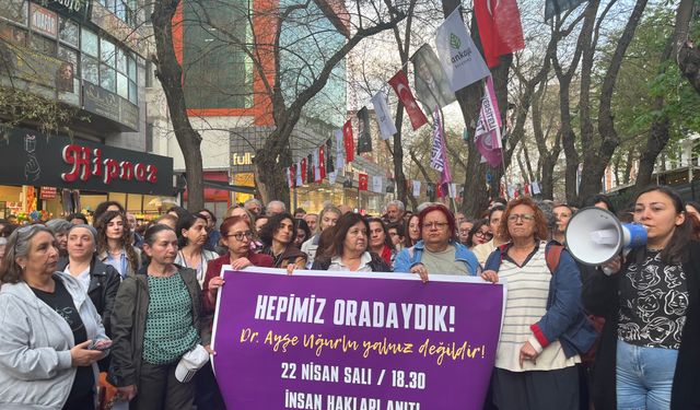Ankara Kadın Platformu'ndan Dr. Ayşe Uğurlu’ya destek eylemi!