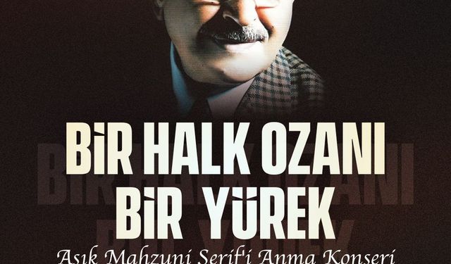 Aşık Mahzuni Şerif için anma programı!