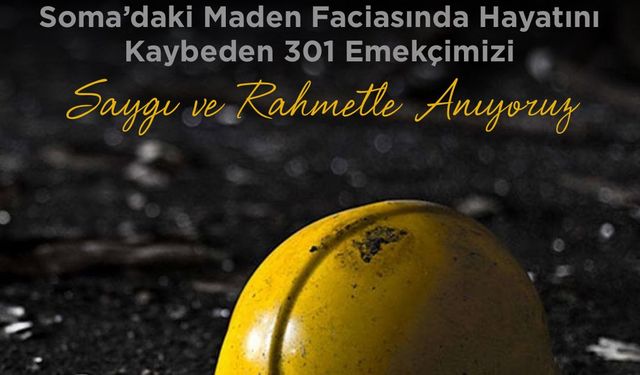 Başkan Şahin, Soma faciasını unutmadı!