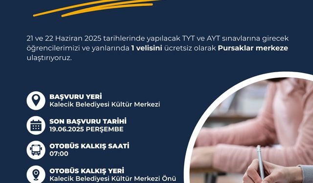 Kalecik Belediyesi'nden üniversite sınavına girecek öğrencilere ücretsiz ulaşım