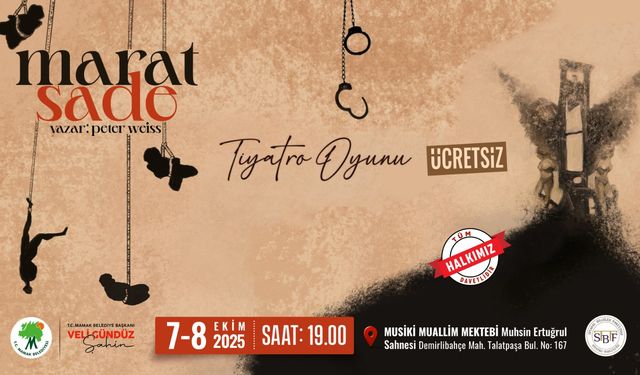 Mamak Belediyesi, Tiyatroseverleri Marat/Sade Oyunu ile Buluşturuyor