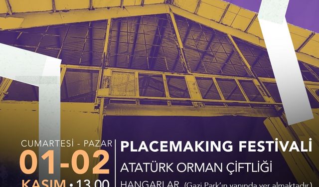 Başkentte “Placemaking Festivali” başlıyor!