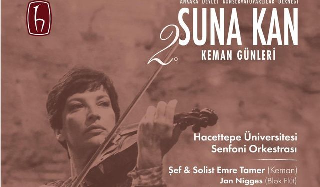 Suna Kan Keman Günleri Başlıyor!