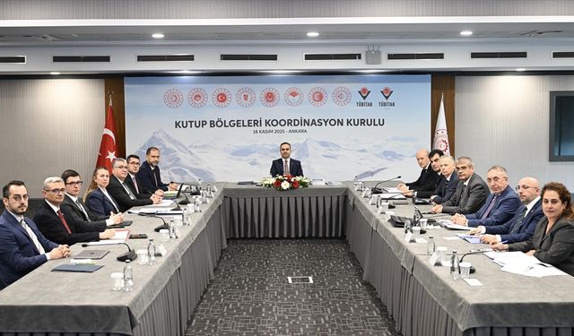 Kutup Bölgeleri Koordinasyon Kurulu toplantısı yapıldı!