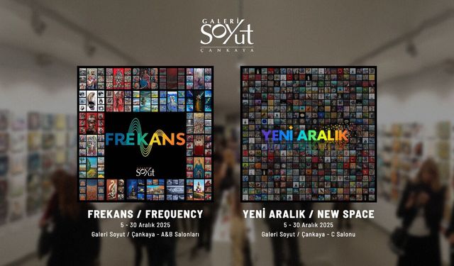 Ankara’da Çift Sergi Heyecanı: Galeri Soyut’ta Aralık Ayı Sanatla Dolacak