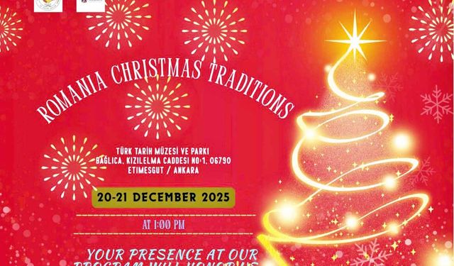 Ankara’da ilk kez “Ankara-Romanya Noel Festivali” düzenlenecek