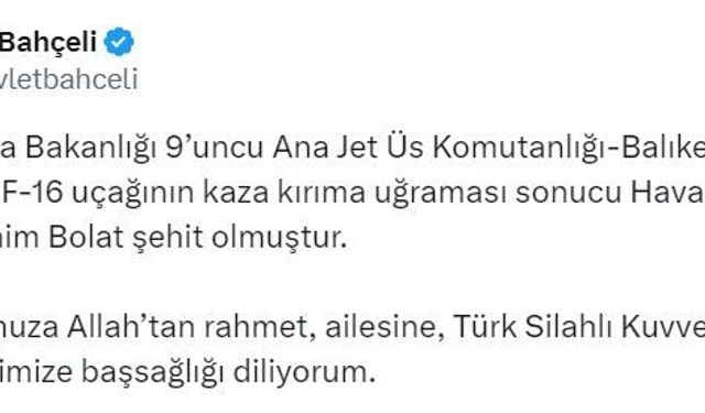 Bahçeli’den şehit pilot İbrahim Bolat için taziye mesajı