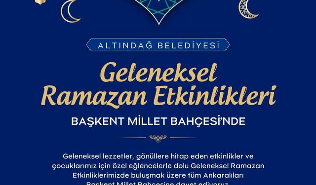 Başkent Millet Bahçesi’nde Ramazan Etkinlikleri Başlıyor!