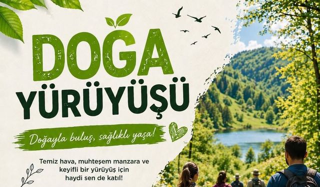 Ankara’da “Doğayla Buluş Sağlıklı Yaşa” Yürüyüşüne Yoğun İlgi