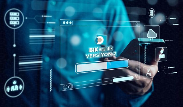 BİK Analitik’te Versiyon 2 Dönemi Başlıyor: Temmuz’da Devreye Giriyor!