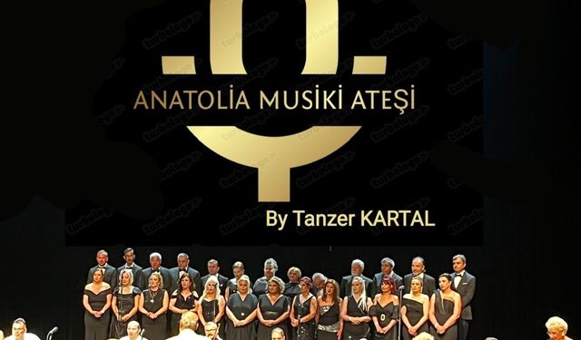 Anatolia Musiki Ateşi'nden Sezon Finalinde Unutulmaz Gece