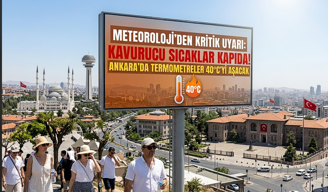 Meteoroloji Uyardı: Ankara Dahil Birçok İlde Sıcaklık Uyarısı!