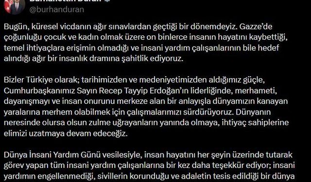 Duran: Dünyanın Kanayan Yaralarına Merhem Olmayı Sürdürüyoruz