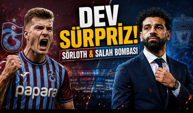 Trabzonspor'da Dev Sürpriz: Sörloth ve Salah Bombası