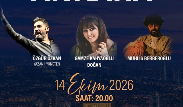 Ankara’nın Tarihi Sahneye Taşınıyor: “Bir Masaldır Ankara” Seyirciyle Buluşacak