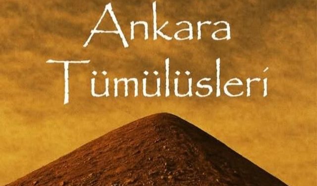 Ankara Tümülüsleri Belgeseli İçin Çankaya'da Ücretsiz Gösterim