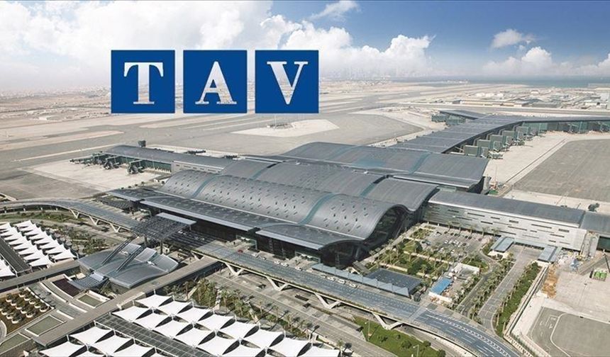 TAV, İlk 3 Ayda 17,8 Milyon Yolcuyu Ağırladı