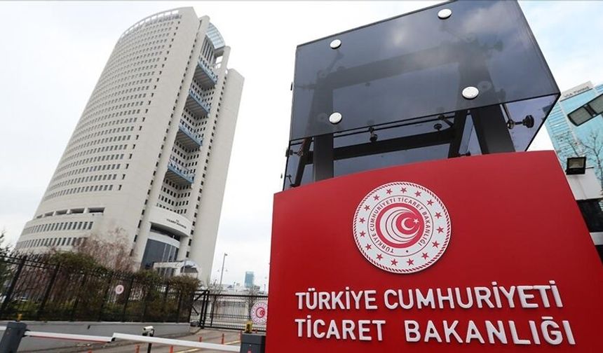 Ticaret Bakanlığı Açıkladı!