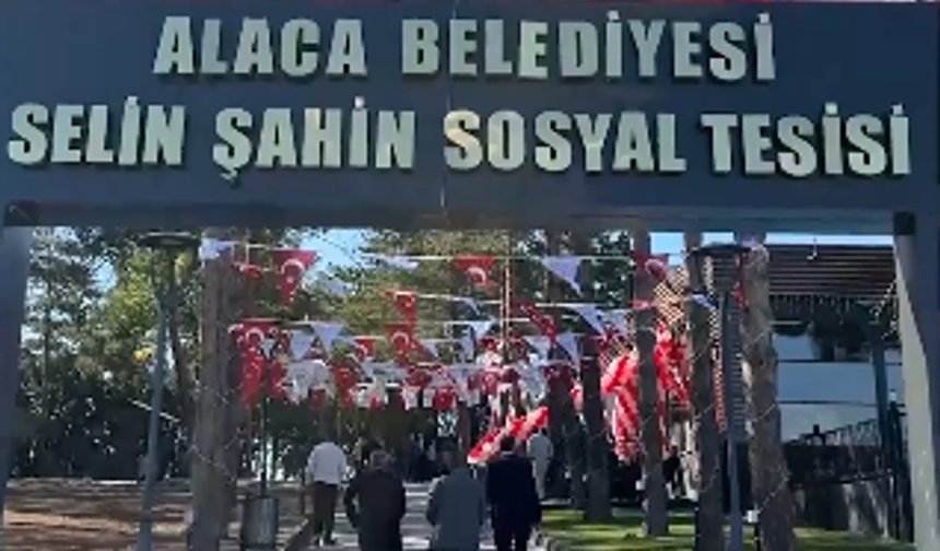 Alaca’da Selin Şahin Sosyal Tesisi Açıldı!