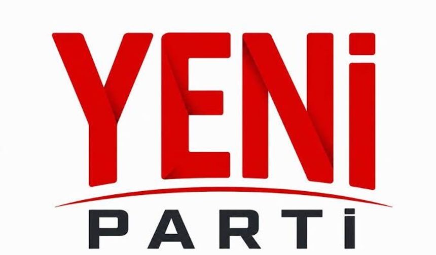 YENİ Parti'de Üyelik ve Bağış Süreci Başlıyor!