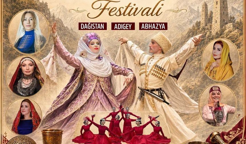 Keçiören'de Kuzey Kafkasya Rüzgârı Esecek: Kültür ve Sanat Festivali Başlıyor