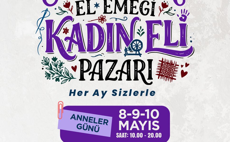 Mamak’ta Anneler Günü’ne özel kadın emeği pazarı kurulacak