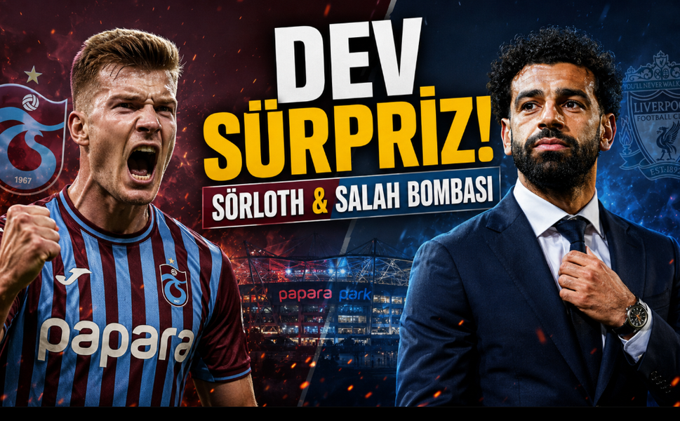 Trabzonspor'da Dev Sürpriz: Sörloth ve Salah Bombası