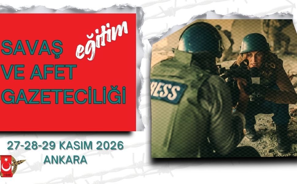 Savaş ve Afet Haberciliği Eğitimi İçin Geri Sayım Başladı