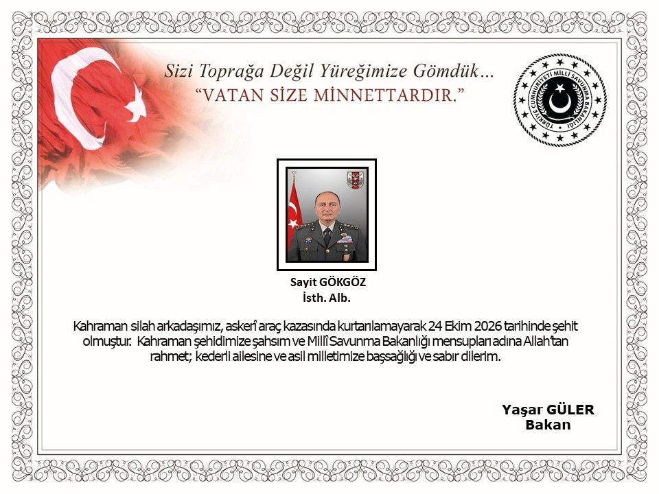 MSB duyurdu: İstihbarat Albay Sayit Gökgöz şehit oldu